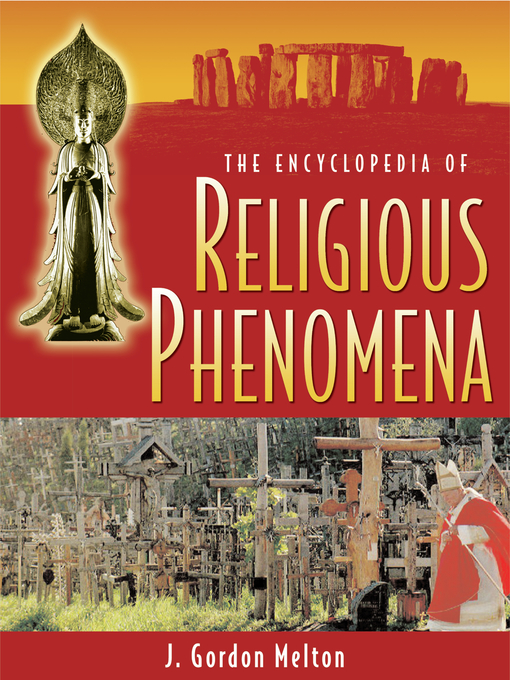 Title details for The Encyclopedia of Religious Phenomena by J Gordon Melton - Wait list